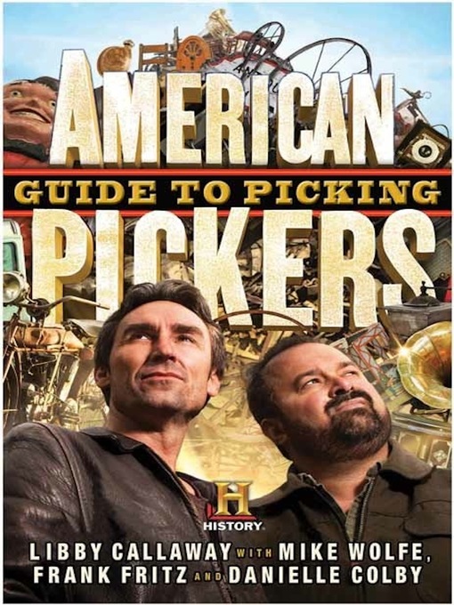 Title details for American Pickers Guide to Picking by Libby Callaway - Available